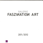 Galerie Faszination Art - Jahrbuch 2011 - 2012